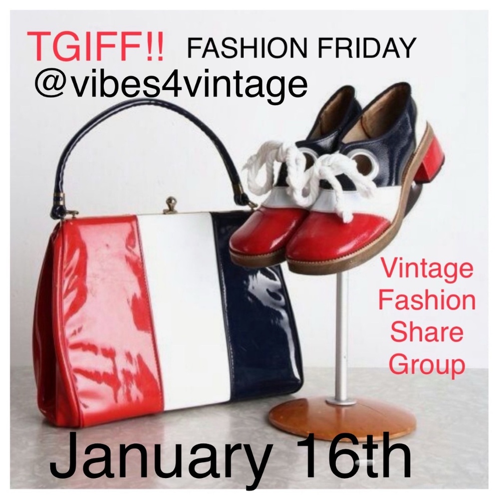 1/16 TGIFF! FASHION FRIDAY VINTAGE SHARE GROUP THAT IS!